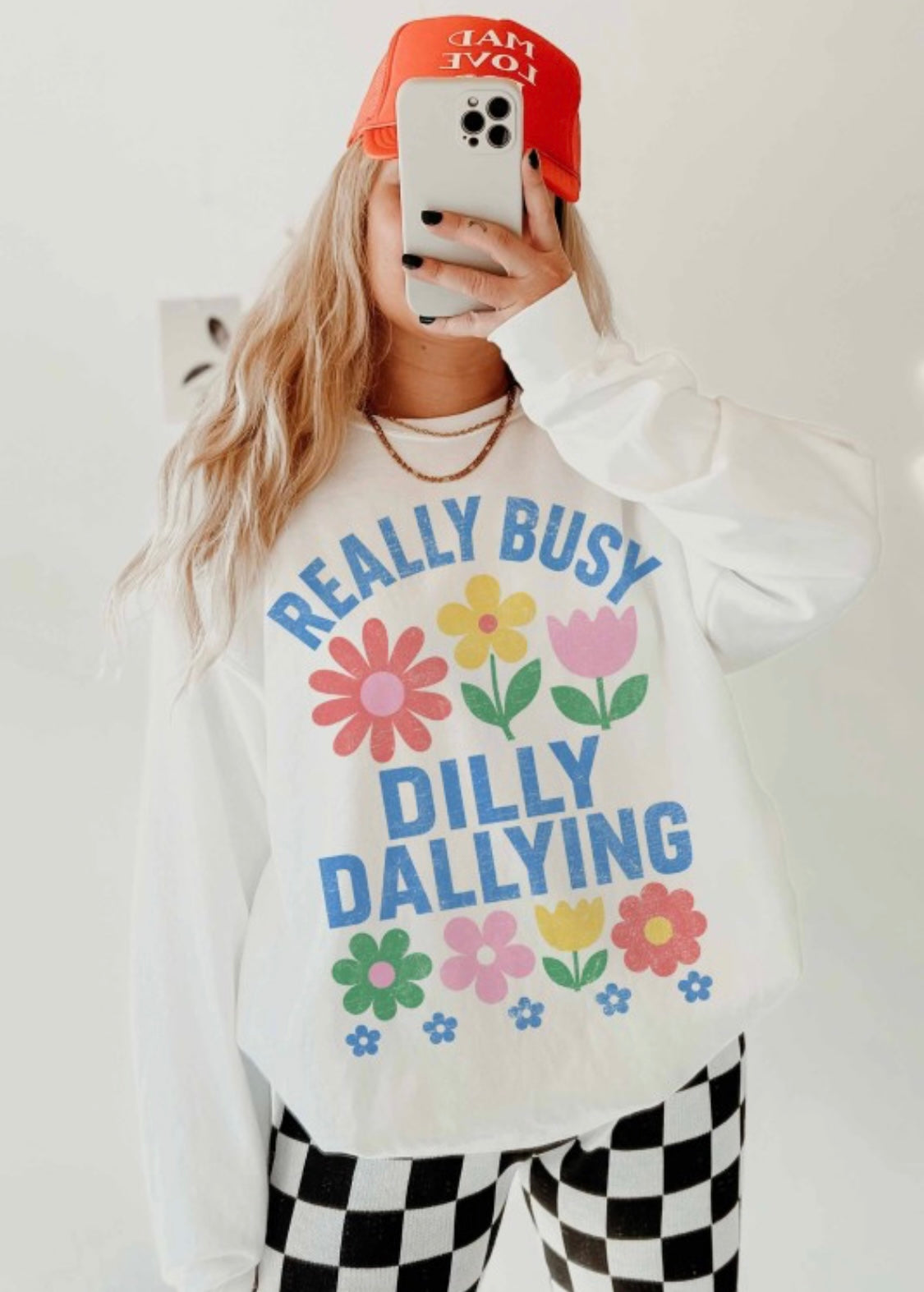 Busy dilly dally sweatshirt